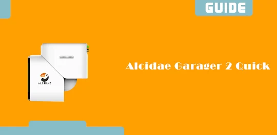 Alcidae Garager 2 Quick advice