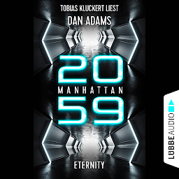 Icon image Manhattan 2059 - Eternity (Ungekürzt)