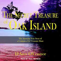 Icon image Secret Treasure of Oak Island: The Amazing True Story of a Centuries-Old Treasure Hunt
