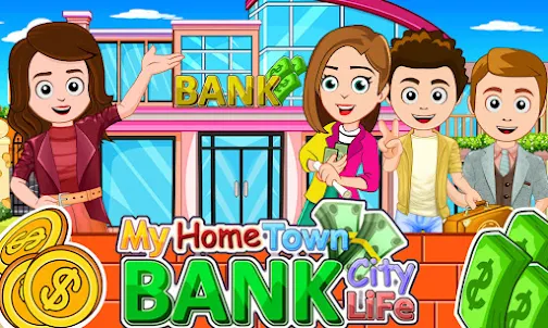 My Home City Town : Bank Life