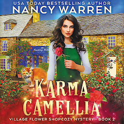 Icon image Karma Camellia: A Village Flower Shop Paranormal Cozy Mystery