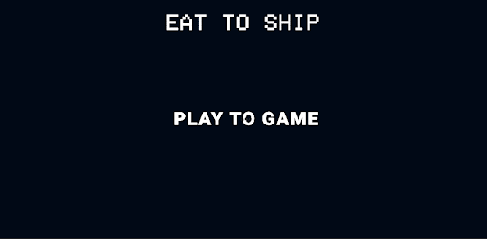 Eat To Ship