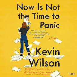 Icon image Now Is Not the Time to Panic: A Novel