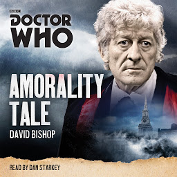 Icon image Doctor Who: Amorality Tale: A 3rd Doctor novelisation