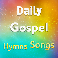 Daily Gospel Hymns Songs