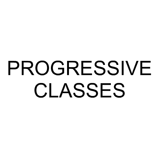 PROGRESSIVE CLASSES