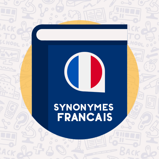 Dictionnaire Francais Synonyme Apps on Google Play