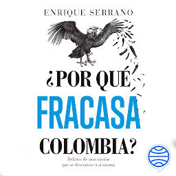 Obraz ikony: ¿Por qué fracasa Colombia?