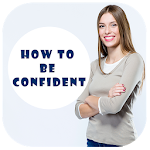 Cover Image of Descargar Best Ways to Be Confident  APK