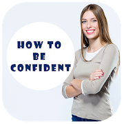 Top 47 Education Apps Like Best Ways to Be Confident - Best Alternatives