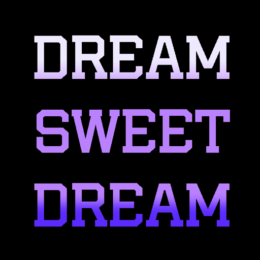 Dream Sweet Dream