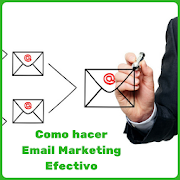 Como hacer Email Marketing Efectivo
