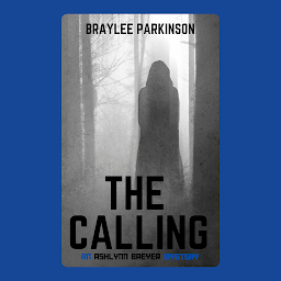 Icon image The Calling: An Ashlynn Breyer Mystery