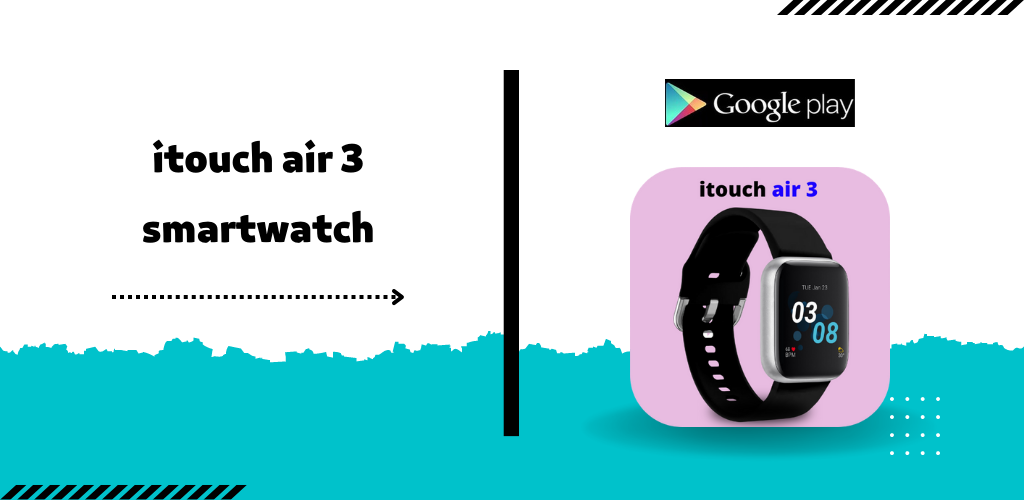 Download Itouch Air 3 Smartwatch Guide Free for Android Itouch Air 3