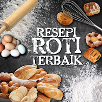 Resepi Roti Terbaik