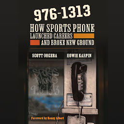 Icon image 976-1313: How Sports Phone Launched Careers and Broke New Ground