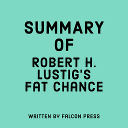 Icon image Summary of Robert H. Lustig’s Fat Chance