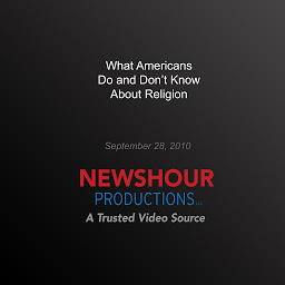 Icon image What Americans Do and Don't Know About Religion