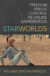 Obraz ikony: Star Worlds: Freedom Versus Control in Online Gameworlds