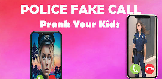 Fake Call Police Prank Chat