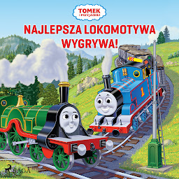 Obraz ikony: Tomek i przyjaciele - Najlepsza lokomotywa wygrywa!