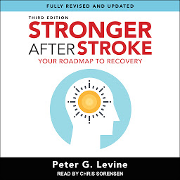 Icon image Stronger After Stroke, Third Edition: Your Roadmap to Recovery