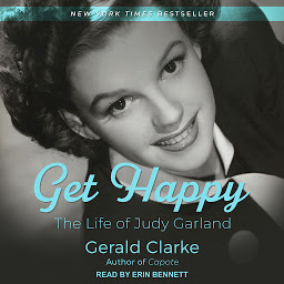 Icon image Get Happy: The Life of Judy Garland
