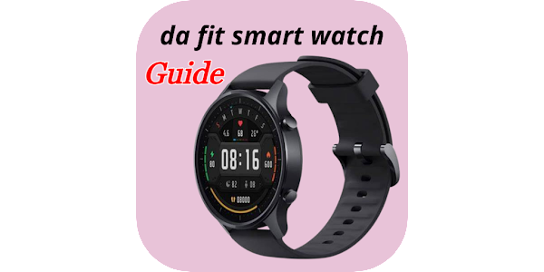 da fit smart watch guide - Apps on Google Play