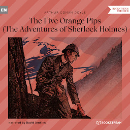 图标图片“The Five Orange Pips - The Adventures of Sherlock Holmes (Unabridged)”