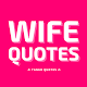 Wife Quotes and Sayings