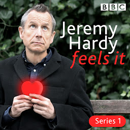 Icon image Jeremy Hardy Feels It: The BBC Radio 4 comedy