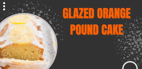 Glazed Orange Pound Cake