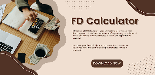 FD Calculator: Fixed Deposit