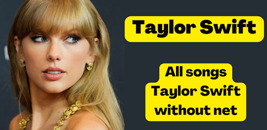 Taylor songs Swift offline