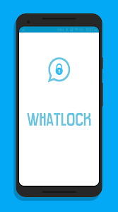 Lock Individual Chats - WhatLo Unknown