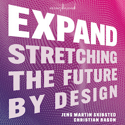 Icon image Expand: Stretching the Future By Design