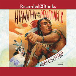 Icon image Hiawatha and the Peacemaker