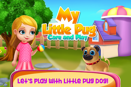 My little Pug - Care and Play