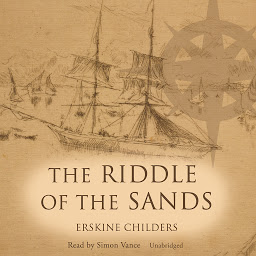 Icon image The Riddle of the Sands: A Record of Secret Service