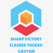 SHARP VICTORY CLASSES BY YOGESH GAUTAM