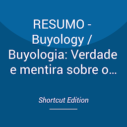 Obraz ikony: RESUMO - Buyology / Buyologia: Verdade e mentira sobre o porquê de comprarmos por Martin Lindstrom
