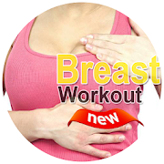 Breast Workout - Firm, Tone and Lift Your Bust