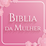 Cover Image of Download Bíblia Feminina - Bíblia para Mulher 1.5 APK