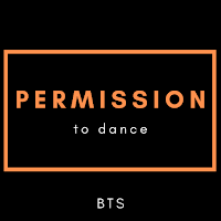 Permission to Dance Dari BTS Yang Terbaru 2021