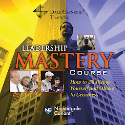 图标图片“The Dale Carnegie Leadership Mastery Course: How to Challenge Yourself and Others to Greatness”