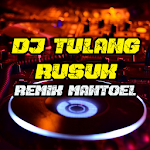 Cover Image of Télécharger DJ Tulang Rusuk - Remix Mantoe  APK
