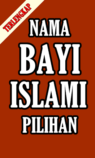 Nama Bayi Islami Pilihan Dan A