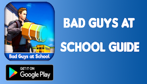 Walkthrough Bad Guys at School