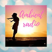 Ambient radio stations sleep relax chillout music