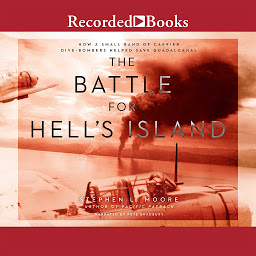 图标图片“The Battle for Hell's Island: How a Small Band of Carrier Dive-Bombers Helped Save Guadalcanal”